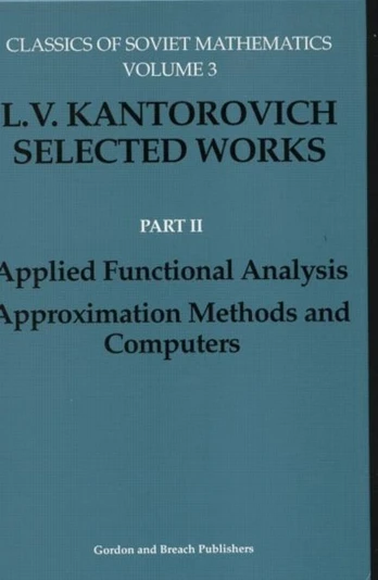 Applied Functional Analysis. Approximation Methods and Computers