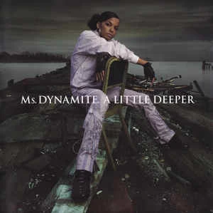 CD Ms. Dynamite - A Little Deeper