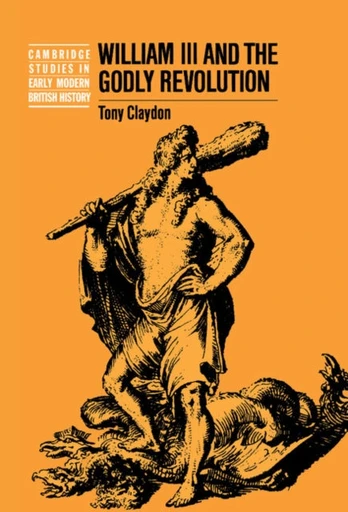 William III and the Godly Revolution