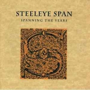 CD Steeleye Span - Spanning The Years