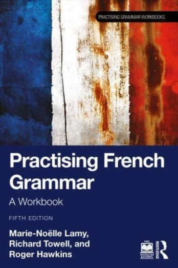 Practising French Grammar, A Workbook