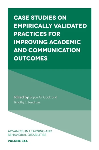 Case Studies on Empirically Validated Practices for Improving Academic and Communication Outcomes