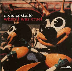 CD Elvis Costello - When I Was Cruel