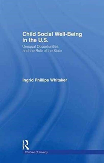 Child Social Well-Being in the U.S.