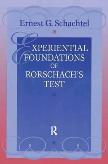 Experiential Foundations of Rorschach's Test