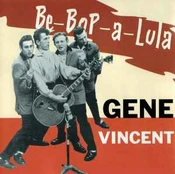 CD Gene Vincent - Be-Bop-A-Lula