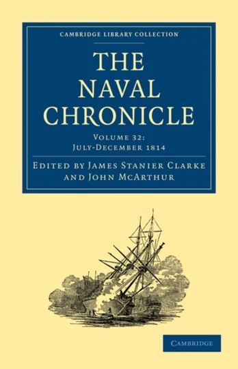 Naval Chronicle: Volume 32, July–December 1814