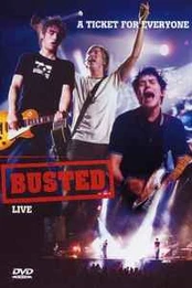 DVD Busted - A Ticket For Everyone: Busted Live