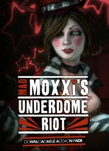 Borderlands Mad Moxxi's Underdome Riot Steam