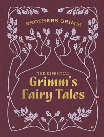 Essential Grimm's Fairy Tales