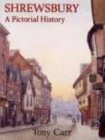 Shrewsbury A Pictorial History