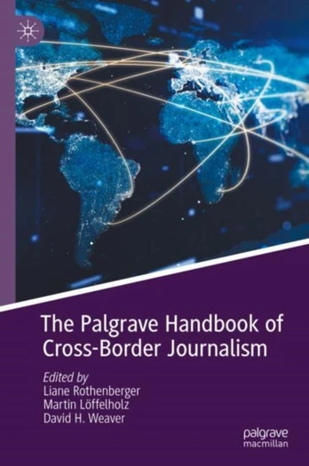 Palgrave Handbook of Cross-Border Journalism