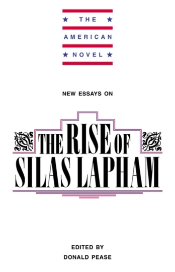 New Essays on The Rise of Silas Lapham