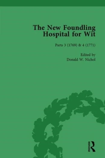 New Foundling Hospital for Wit, 1768-1773 Vol 2