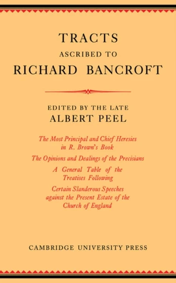 Tracts Ascribed to Richard Bancroft