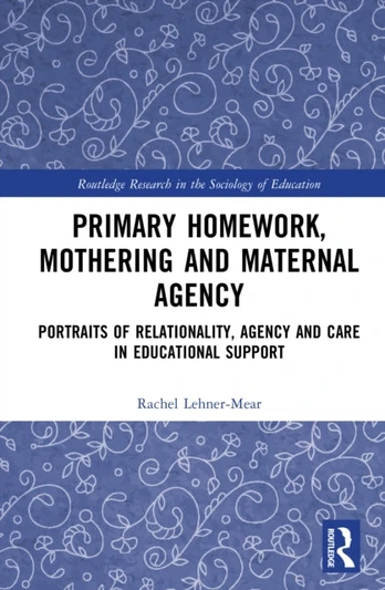 Primary Homework, Mothering and Maternal Agency