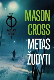 Metas žudyti. Karteris Bleikas. 3 kaina