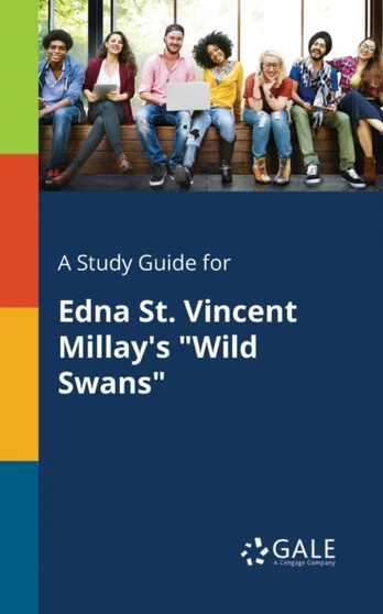 Study Guide for Edna St. Vincent Millay's "Wild Swans"