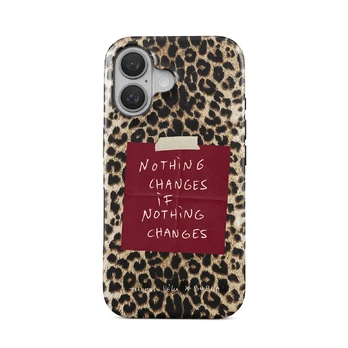 Nothing Changes - iPhone 16 Case, Tough (MagSafe) / N/A