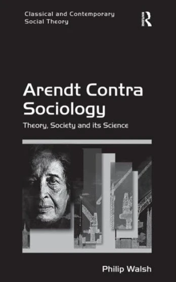 Arendt Contra Sociology