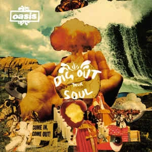 CD Oasis - Dig Out Your Soul