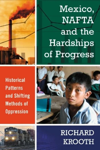 Mexico, NAFTA and the Hardships of Progress