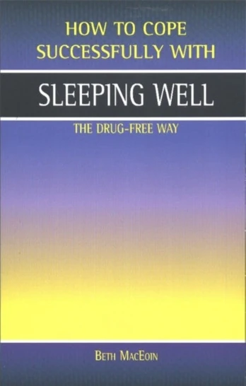 Sleeping Well, the Drug-Free Way