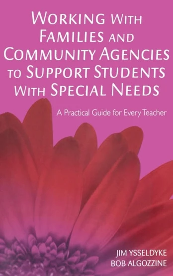 Working With Families and Community Agencies to Support Students With Special Needs