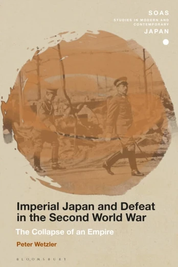 Imperial Japan and Defeat in the Second World War