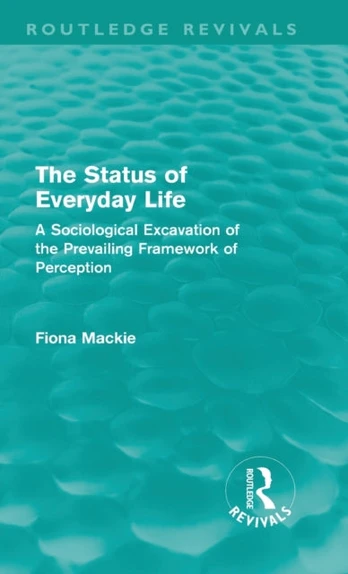 Status of Everyday Life (Routledge Revivals)