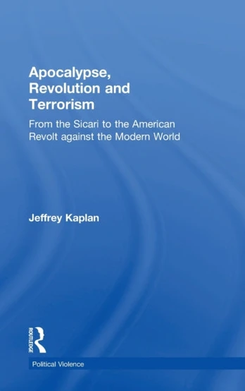 Apocalypse, Revolution and Terrorism