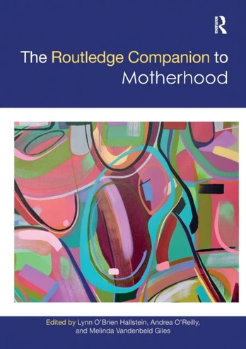 Routledge Companion to Motherhood
