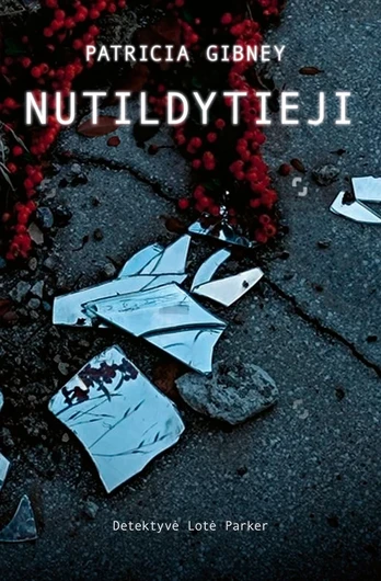 Nutildytieji. Detektyvė Lotė Parker