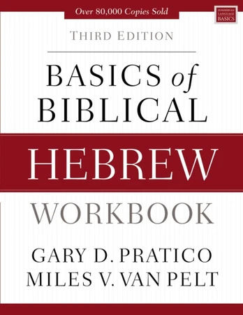 Basics of Biblical Hebrew Workbook, Third Edition