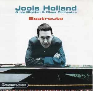 CD Jools Holland & His Rhythm & Blues Orchestra* - Beatroute