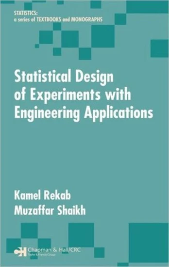 Statistical Design of Experiments with Engineering Applications