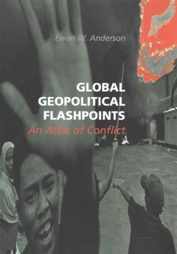 Global Geopolitical Flashpoints
