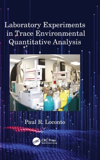 Laboratory Experiments in Trace Environmental Quantitative Analysis