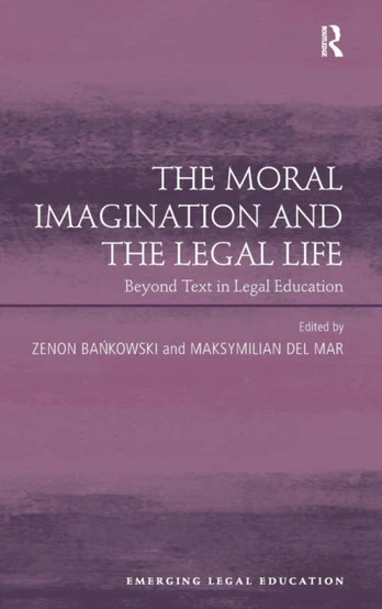 Moral Imagination and the Legal Life