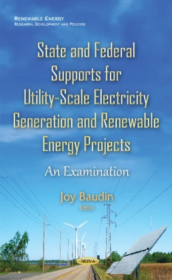 State & Federal Supports for Utility-Scale Electricity Generation & Renewable Energy Projects