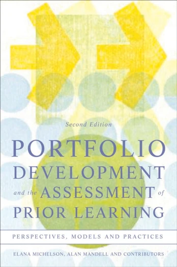 Portfolio Development and the Assessment of Prior Learning