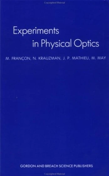 Experiments In Physical Optics