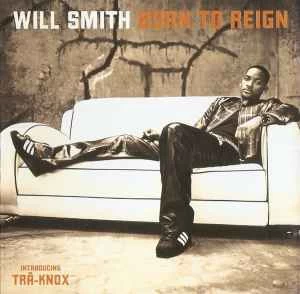 CD Will Smith - Born To Reign