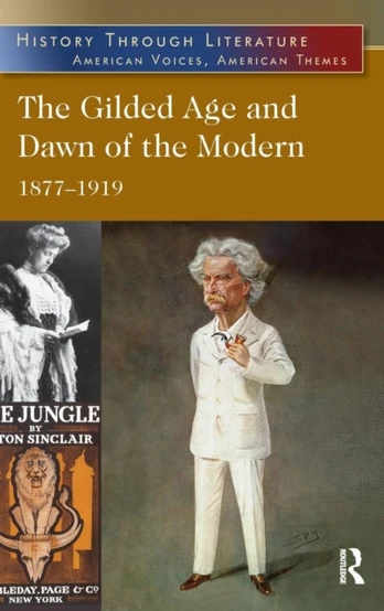Gilded Age and Dawn of the Modern
