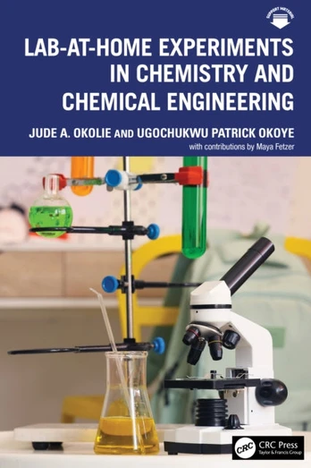 Lab-At-Home Experiments in Chemistry and Chemical Engineering