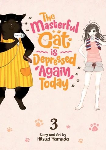 Masterful Cat Is Depressed Again Today Vol. 3