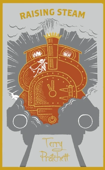 Raising Steam, (Discworld novel 40)