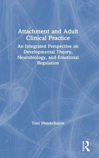 Attachment and Adult Clinical Practice