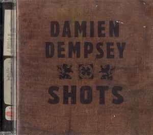 CD Damien Dempsey - Shots