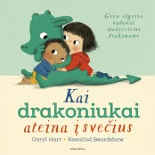 Kai drakoniukai ateina į svečius kaina